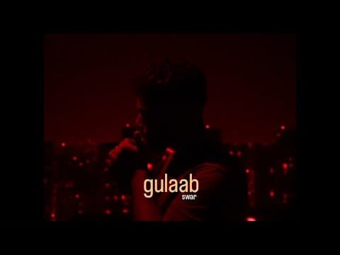 Swar - Gulaab | thy.lens ( Official Music Video )