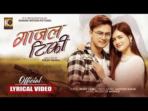 Ekdev limbu "Gaajal Tiki" Najar Nalagos Kasaiko [Official Lyrical video] Paul Shah, Malika Mahat |