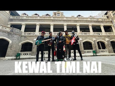 Kewal Timi Nai (Pariwartan Darjeeling) - Official Music Video