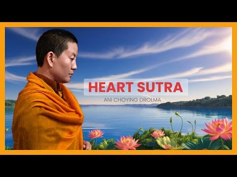 Ani Choying Drolma- Heart Sutra [Official Lyrical Video]
