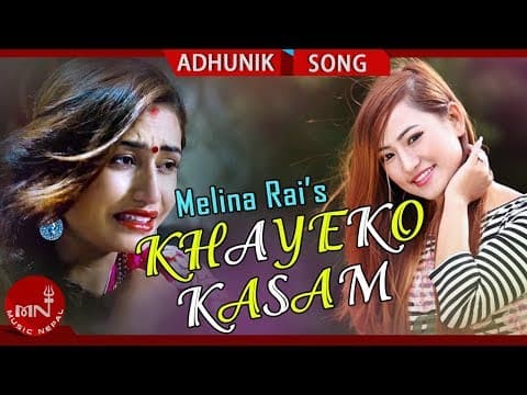 Melina Rai - Khayeko Kasam | Shristi Khadka, Kishor, Ram Hari Adhikari | New Nepali Song