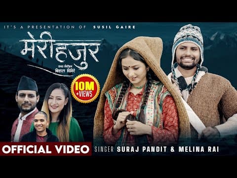 Meri Hajura - Suraj Pandit - Melina Rai - Babu Binod - Gita Dhungana - New Nepali Song 2082