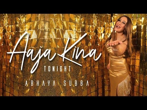 Aaja Kina (Tonight) - Abhaya Subba || Official Music Video ||