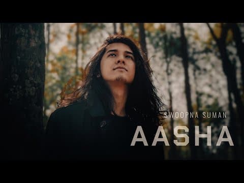 Aasha - Swoopna Suman ( Official Video)