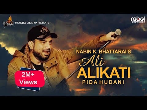 Ali Alikati Pida Hudani - Nabin K Bhattarai | Rajan Raj Shiwakoti