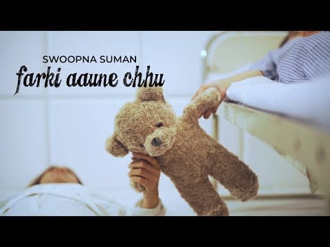 Farki Aaune Chhu - Swoopna Suman (Official Music Video)