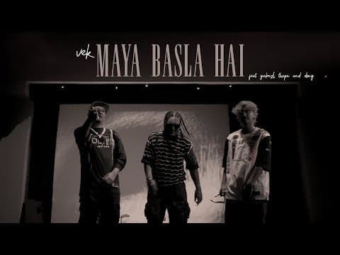 VEK - Maya Basla Hai feat. Yabesh Thapa & Dong