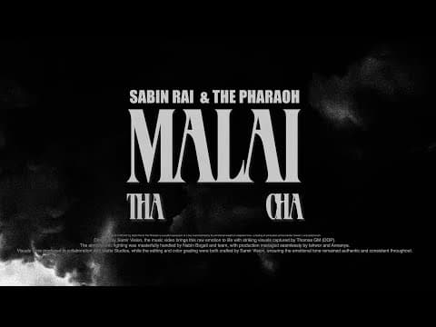 "Malai Thacha" Sabin Rai & The Pharaoh